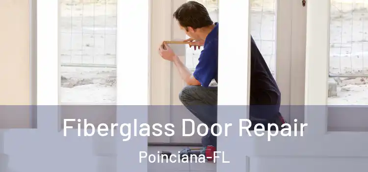 Fiberglass Door Repair Poinciana-FL