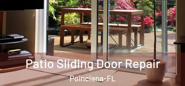  Patio Sliding Door Repair Poinciana-FL